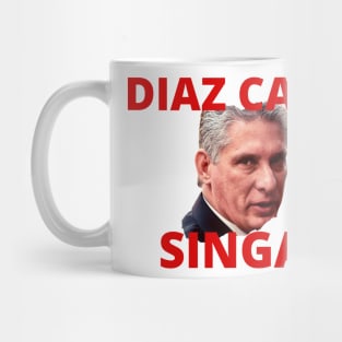 Diaz Canel Singao Mug